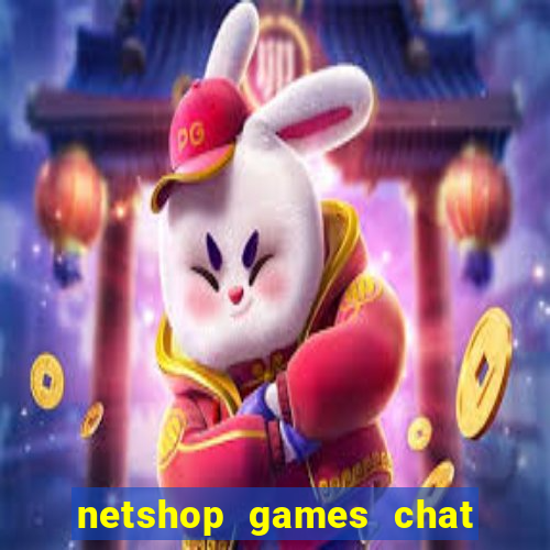 netshop games chat ao vivo